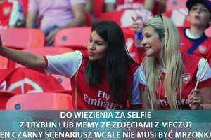 Selfie z trybun i memy ze zdjęciami z meczu będą zabronione?