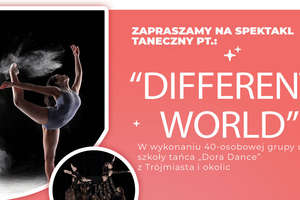 MOK zaprasza na spektakl taneczny pt. "Different World"!