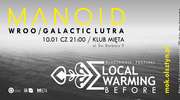  Local Warming Before: MANOID + WROO + GALACTIC LUTRA