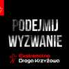 Ekstremalna Droga Krzyżowa już 29 marca