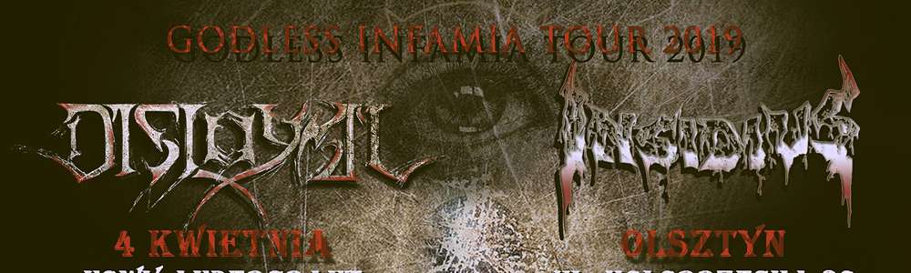 Godless Infamia Tour 2019 - Death Metal - Nowy Andergrant 4.04.2019