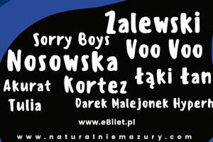 Nosowska, Zalewski, Kortez, Malejonek, Tulia... Sprawdź listę gwiazd Naturalnie Festiwal Mazury 2019!