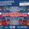Koncert Filharmonii Narodowej „Tryptyk Polski