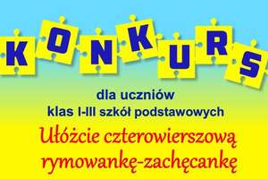 Konkurs literacki dla uczniów klas I - III szkół podstawowych pn. „Rymowanka - Zachęcanka"