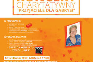 Dzisiaj koncert charytatywny "Przyjaciele dla Gabrysi"