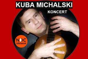 Noc w Miejskiej Bibliotece — koncert Kuby Michalskiego 