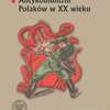  Antykomunizm Polaków w XX wieku