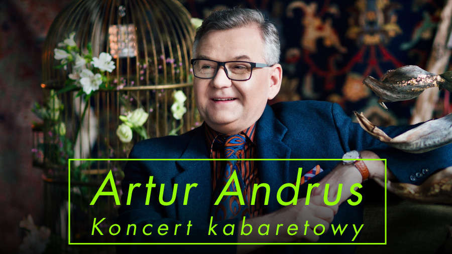 Artur Andrus - Koncert kabaretowy - full image