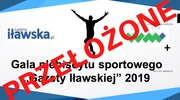 Gala podsumowująca plebiscyt sportowy "Gazety Iławskiej" PRZEŁOŻONA!