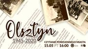 Olsztyn 1945-2020: Czytanie powojennego miasta cz. II

