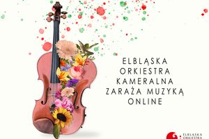 Elbląska Orkiestra Kameralna zaraża muzyką 