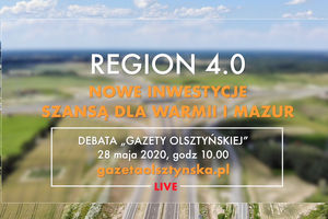 Region 4.0: Debata o przyszłości Warmii i Mazur [LIVE]