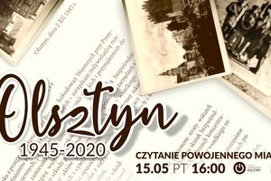 Olsztyn 1945-2020: Czytanie powojennego miasta cz. II

