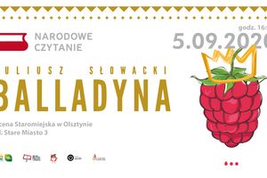 Narodowe Czytanie: "Balladyna” Juliusza Słowackiego
