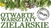 Otwarte Warsztaty Zielarskie w Nitkach