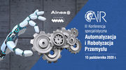 III Konferencja "Automatyzacja i Robotyzacja Przemysłu AiR" [RELACJA LIVE]
