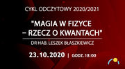 „Magia w fizyce - rzecz o kwantach” wykład w Olsztyńskim Planetarium