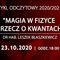 „Magia w fizyce - rzecz o kwantach” wykład w Olsztyńskim Planetarium
