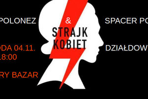 Jutro powtórka spacerowego protestu!