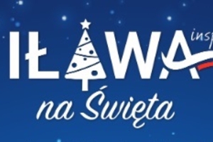 Władze Iławy składają życzenia świąteczne mieszkańcom miasta