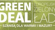 "Green Deal — Zielony Ład szansą dla Warmii i Mazur?". Debata LIVE