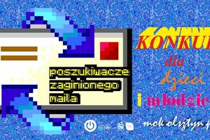 Poszukiwacze zaginionego maila, czyli konkurs MOK w Olsztynie dla dzieci