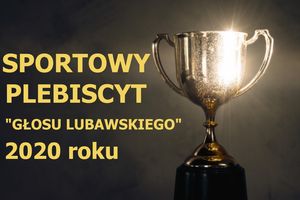 Sportowy Plebiscyt "Głosu Lubawskiego" 2020