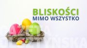 Bliskości mimo wszystko!