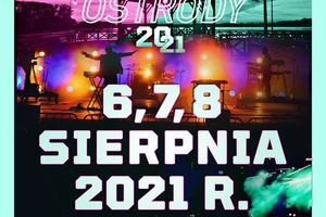 Dni Ostródy 2021 odbędą się w sierpniu 