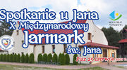 „Spotkanie u Jana- X Międzynarodowy Jarmark św. Jana” w Piszu (na Reganówku)