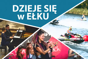 W ten weekend w Ełku będzie się działo!
