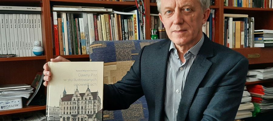  Ryszard Wojciech Pawlicki i jego dzieło „Dawny Pisz w stu ilustrowanych opowieściach”