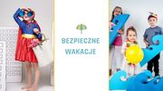 BEZPIECZNE WAKACJE w górach nad wodą w mieście!