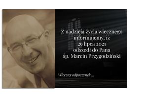 Nie żyje Marcin Przygodziński