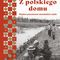 CZYTAM, BO LUBIĘ: Joanna Puchalska - "Z polskiego domu" 
