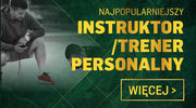 NAJPOPULARNIEJSZY INSTRUKTOR/TRENER PERSONALNY