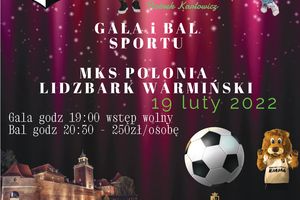 Miejski Klub Sportowy Polonia Lidzbark Warmiński zaprasza na Galę i Bal Piłki Nożnej 2022