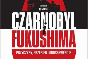 Czytam, bo lubię: "Czarnobyl i Fukushima"