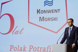 Premier Morawiecki na Konwencie Morskim: Przywracamy morze Polsce, a Polskę wybrzeżu. 