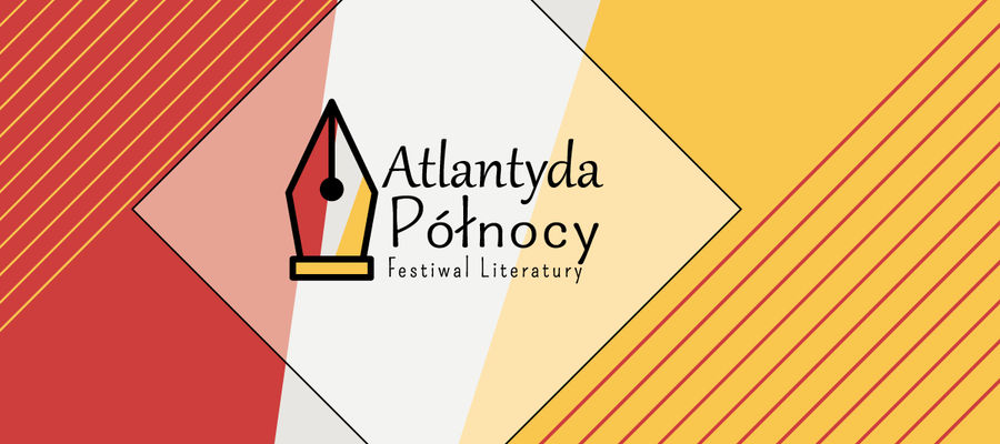 Już 1 lipca Festiwal Literatury – Atlantyda Północy!