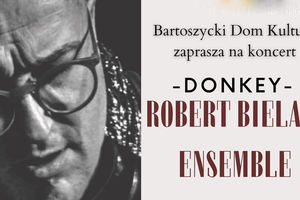 Robert Bielak w piątek 19 sierpnia 2022 wystąpi na bartoszyckiej Starówce