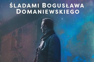 Premiera filmu o Bogusławie Domaniewskim