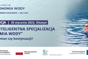 Zapraszamy na bezpłatną konferencję w Olsztynie w ramach inicjatywy WaMa Smart Lab EKONOMIA WODY!