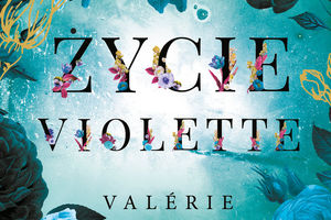 Valérie Perrin - "Życie Violette"