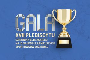 Gala podsumowująca XVII Plebiscyt Dziennika Elbląskiego na 10 Najpopularniejszych Sportowców