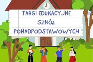 Targi Edukacyjne Szkół Ponadpodstawowych