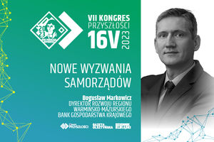 Nowe wyzwania samorządów - Bogusław Markowicz
