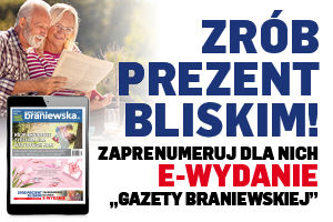 Zrób prezent bliskim! Zaprenumeruj dla nich e-wydanie "Gazety Braniewskiej"