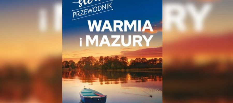 „Slow Przewodnik: Warmia i Mazury” to jedna z książek z cyklu slow przewodników od wydawnictwa SBM, które opisują mniej znane zakątki najpiękniejszych regionów Polski