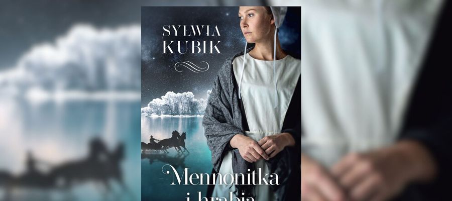 „Mennonitka i hrabia” to powieść, przy której można zarówno odpocząć, jak i poszerzyć swoje horyzonty, a do tego jest napisana pięknym językiem